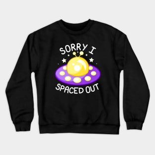 Sorry I Spaced Out - Yellow and Purple Crewneck Sweatshirt